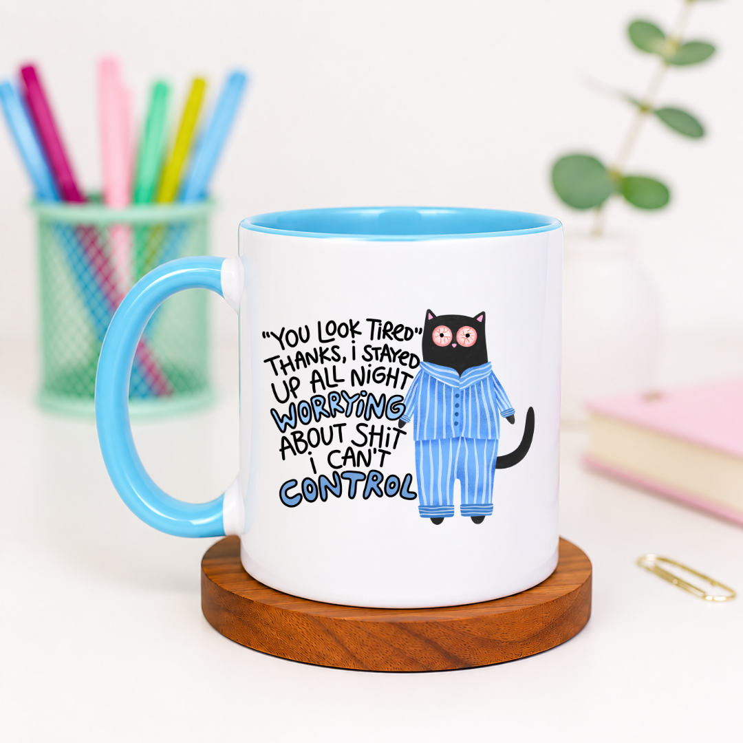You Look Tired - Ceramic Mug