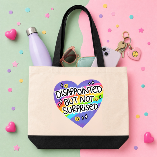 Disappointed But Not Surprised - Tote Bag