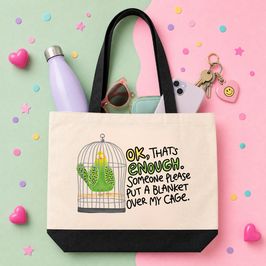 OK, That's Enough - Tote Bag