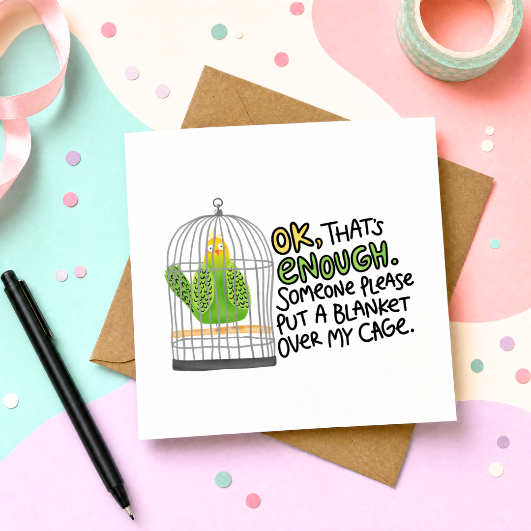 OK, That's Enough - Greeting Card
