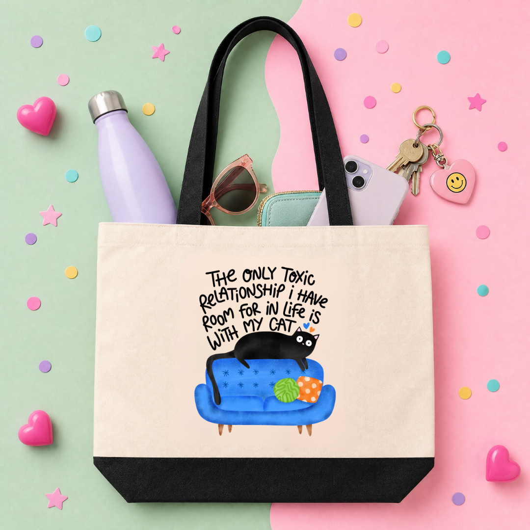 The Only Toxic Relationship I Have Room For In My Life - Tote Bag