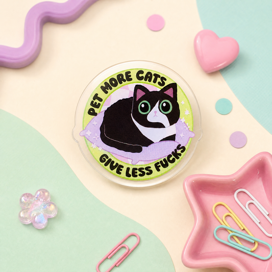 Pet More Cats Give Less Fucks - Acrylic Pin