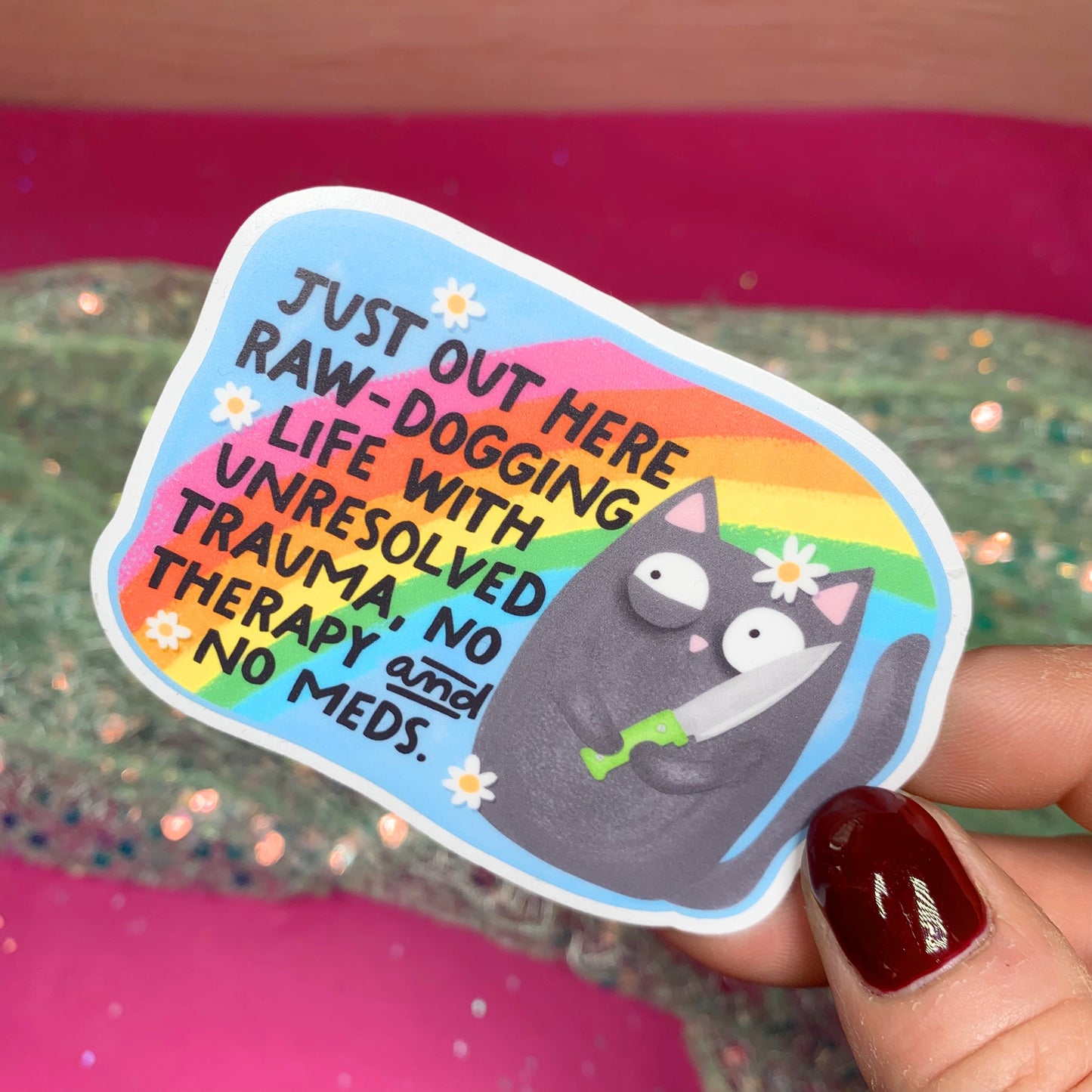 Just Out There Raw Dogging Life - Vinyl Sticker