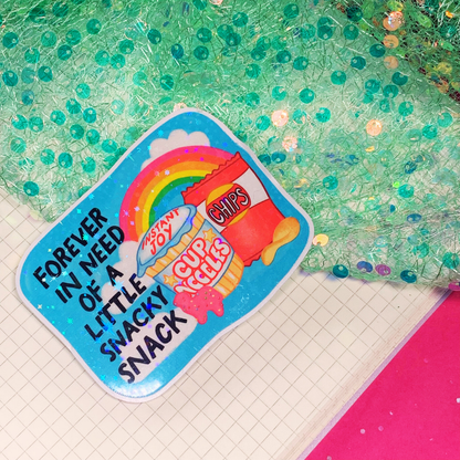 Forever In Need of a Little Snacky Snack - Vinyl Sticker