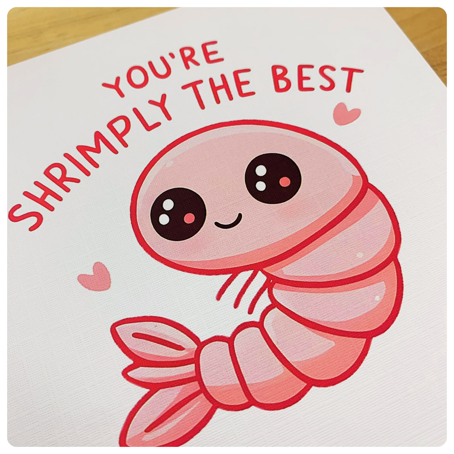 You're Shrimply The Best - Greeting Card
