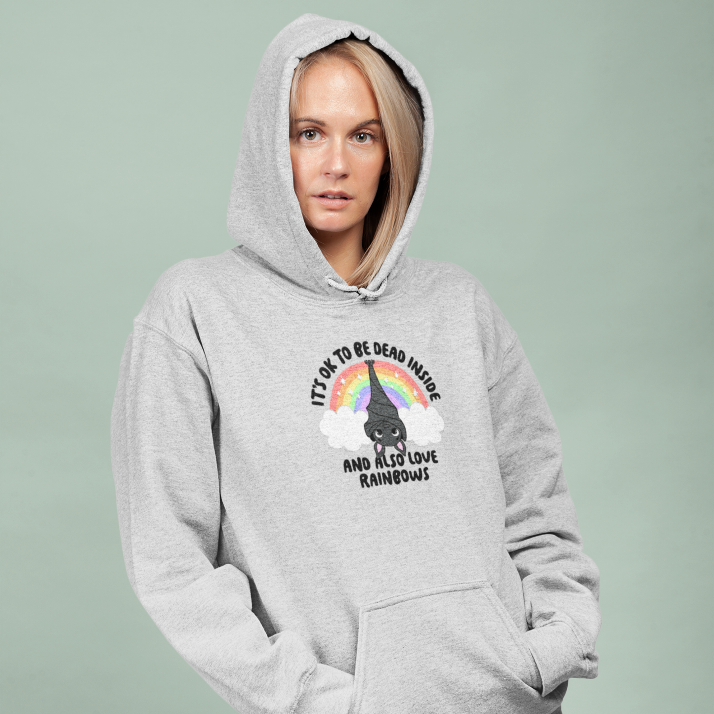 It's OK To Be Dead inside, And Also Like Rainbows - Hoodie