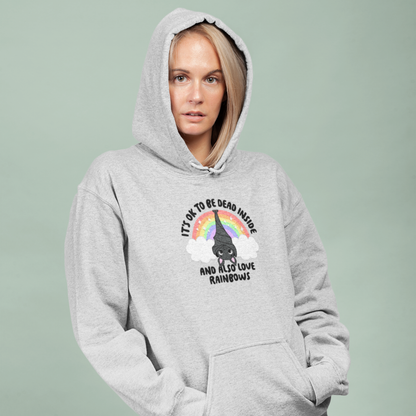 It's OK To Be Dead inside, And Also Like Rainbows - Hoodie