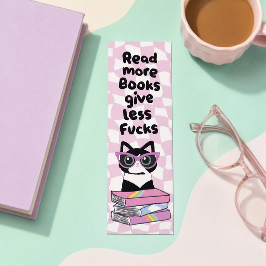 Read More Books, Give Less Fucks - Bookmark