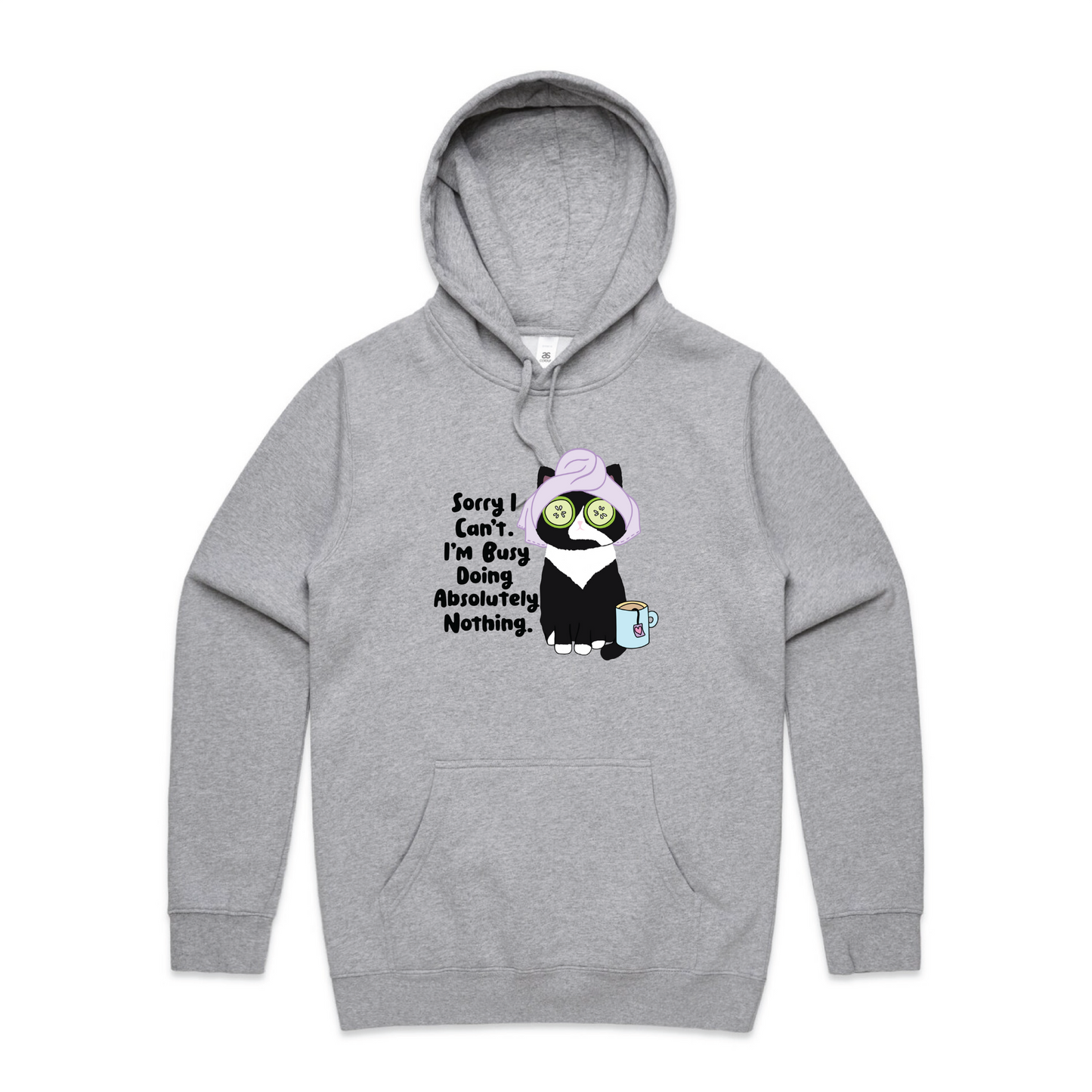 Sorry, I can't! I'm Doing Absolutely Nothing - Hoodie