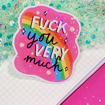 Fuck You Very Much - Vinyl Sticker