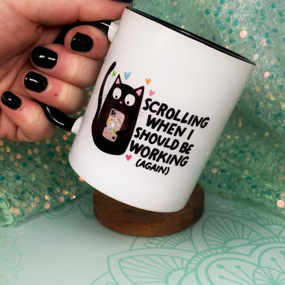 Scrolling When I Should Be Working (Again) - Ceramic Mug