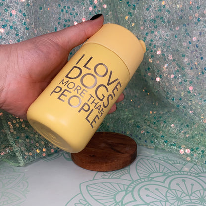 I Love Dogs More Than People - Travel Mug