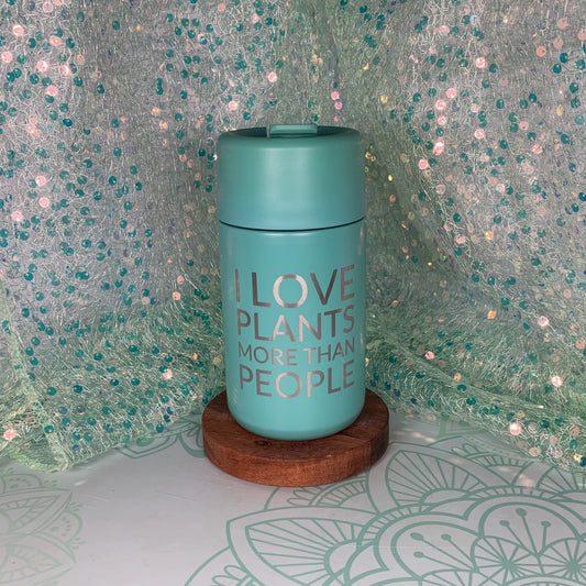 I Love Plants More Than Peole - Travel Mug