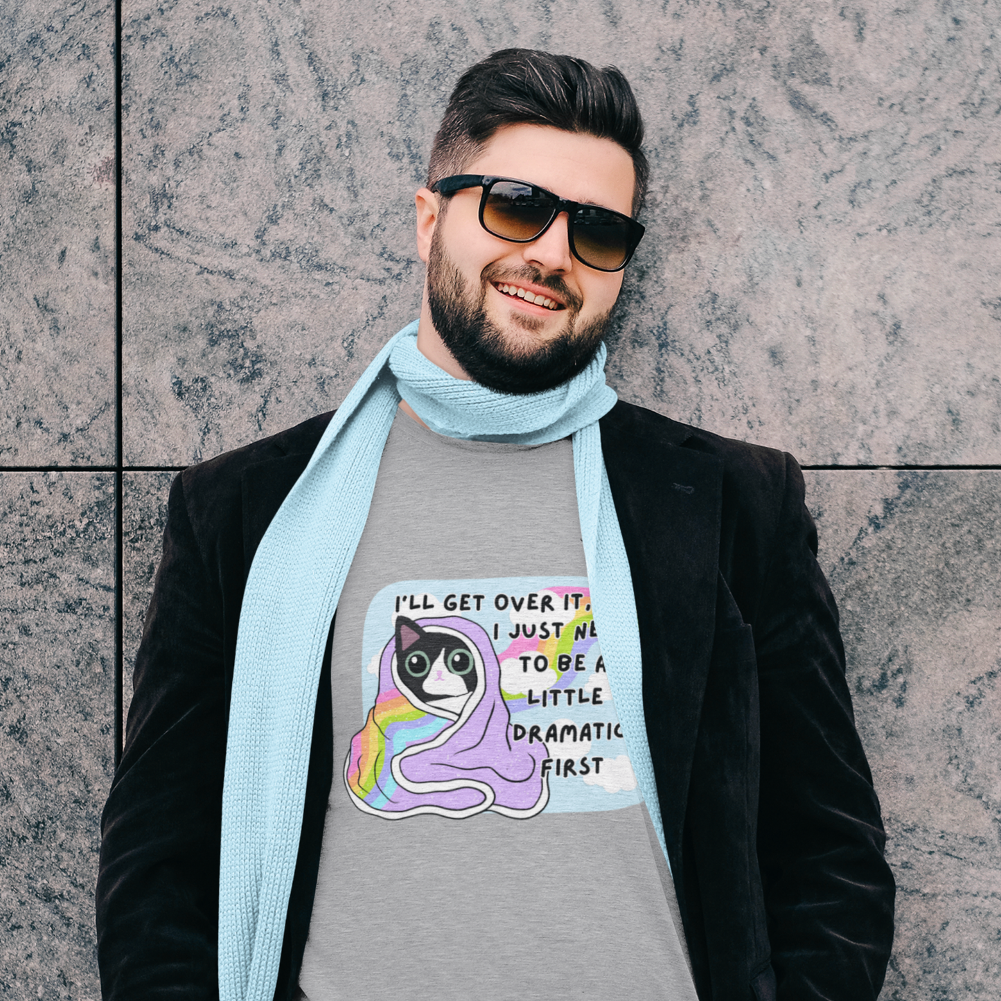 I'll Get Over It, I Just Need To Be A Little Dramatic First - T-shirt