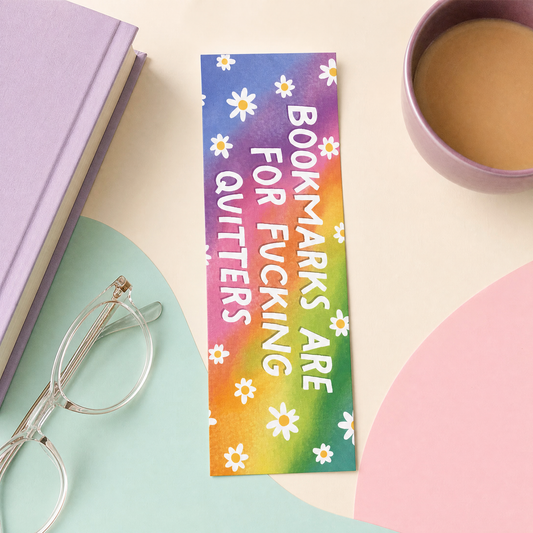 Bookmarks Are For Fucking Quitters - Bookmark