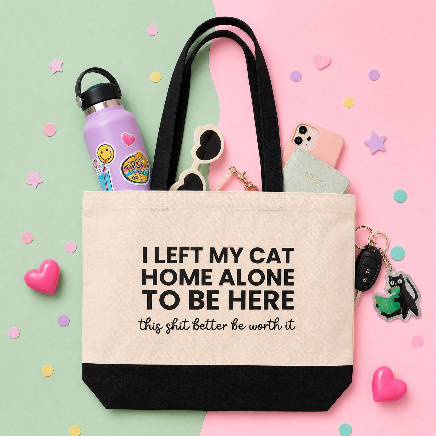 I Left My Cat Home Alone To Be Here - Tote Bag