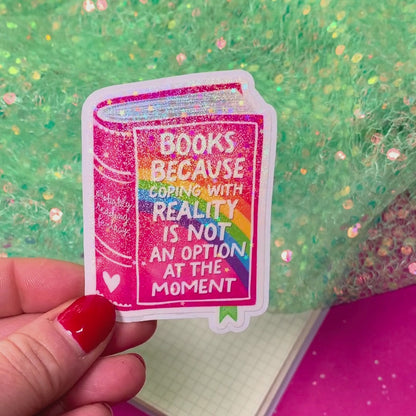 Books Because - Vinyl Sticker