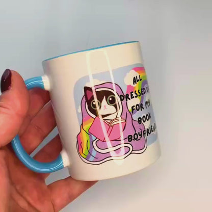 All Dressed Up For My Book Boyfriend - Ceramic Mug